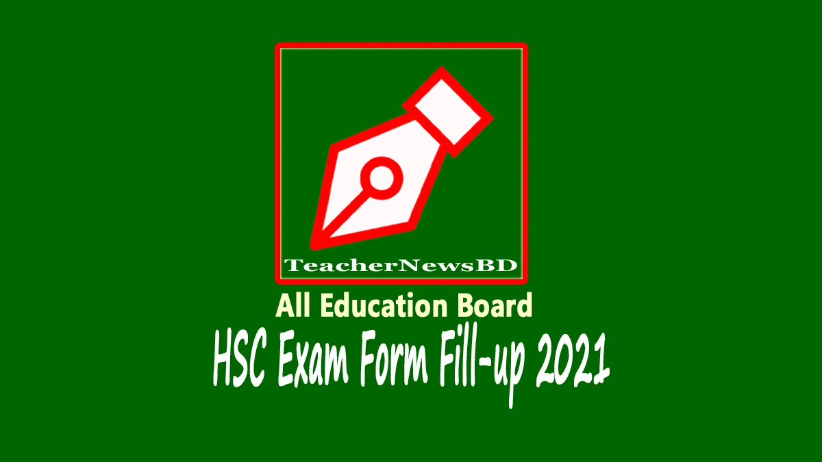 HSC Exam Online Form Fill-up 2021 (All Education Board)